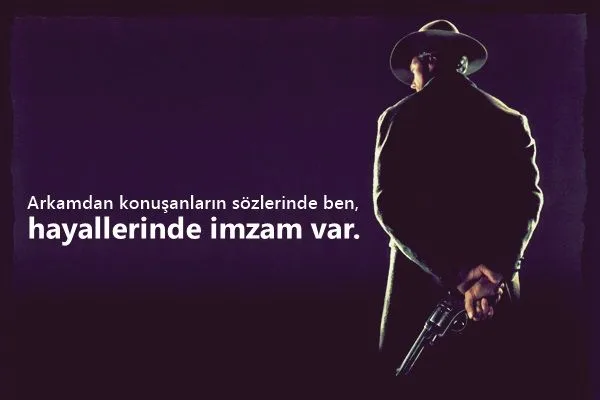 Arkamdan dedikodu yapanlara kapak sözler